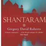 Shantaram by Gregory David Roberts